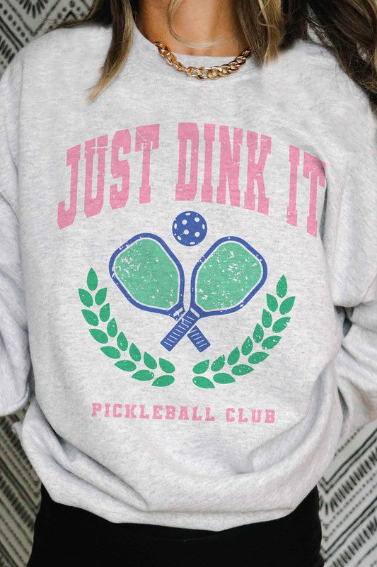 JUST DINK IT PICKLEBALL CLUB GRAPHIC SWEATSHIRT - Premium Sweatshirt from BLUME AND CO. - Just $53! Shop now at Ida Louise Boutique