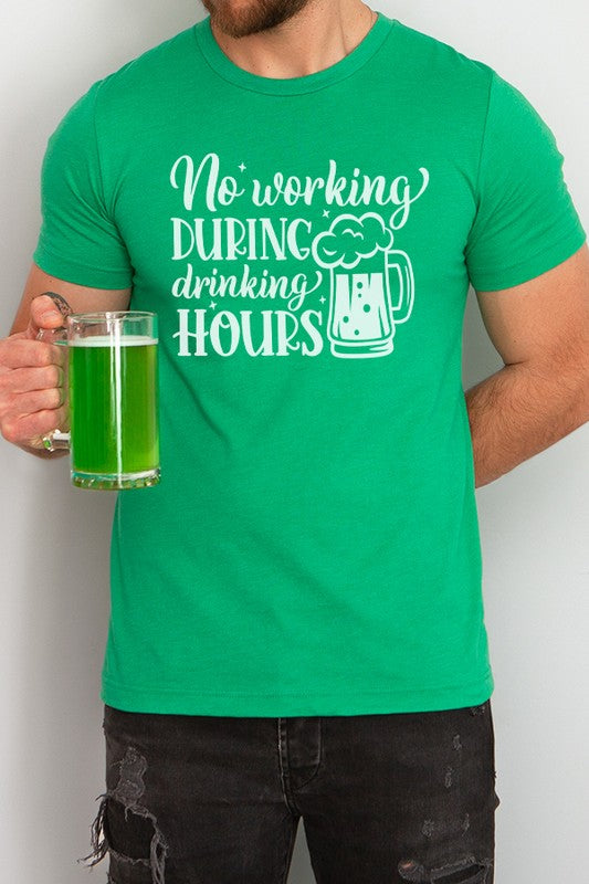 St Patricks Day No Working Drinking Hours Tee - Premium  from Cali Boutique - Just $36! Shop now at Ida Louise Boutique
