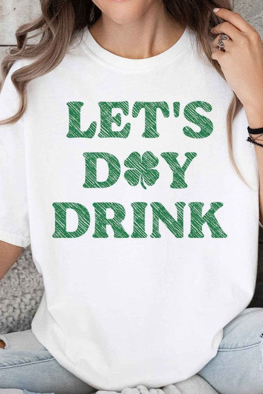 Let's Day Drink Oversized St. Patrick's Day Tee - Premium  from ROSEMEAD LOS ANGELES CO - Just $38! Shop now at Ida Louise Boutique